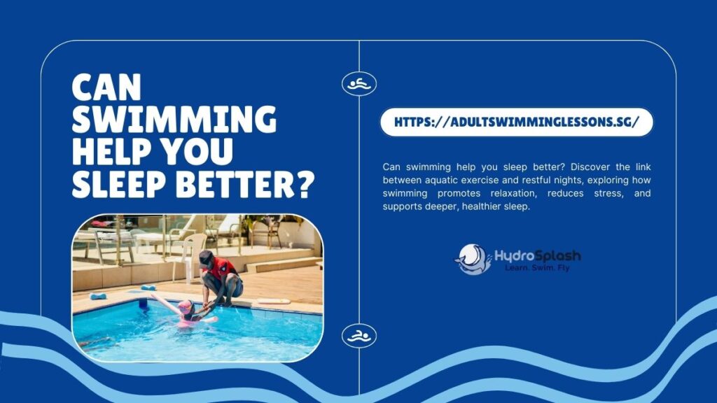 Can Swimming Help You Sleep Better