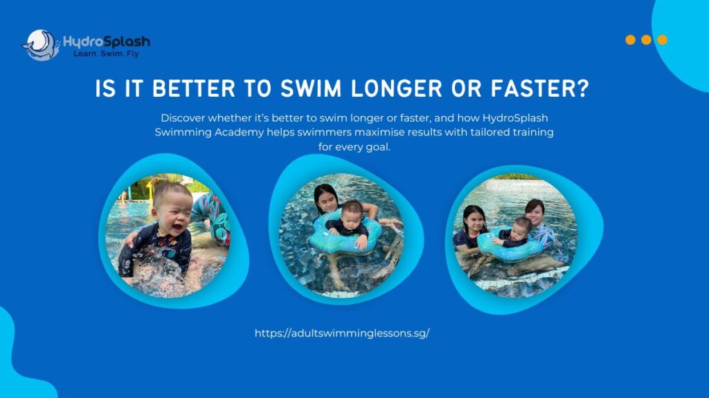 Is It Better To Swim Longer Or Faster