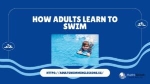 How Adults Learn To Swim