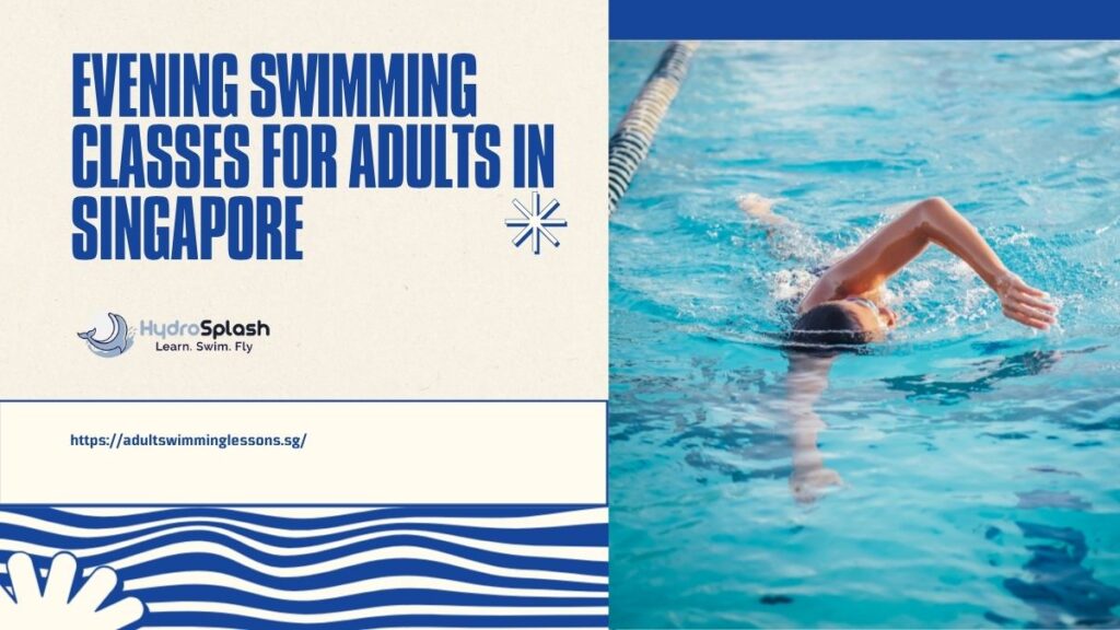 Adult Swimming Lessons Academy Singapore HydroSplash Evening Swimming Classes for Adults in Singapore