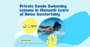 Adult Swimming Lessons Academy Singapore HydroSplash Private Condo Swimming Lessons in Clementi Learn at Home Comfortably