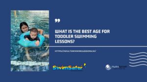 What Is The Best Age For Toddler Swimming Lessons