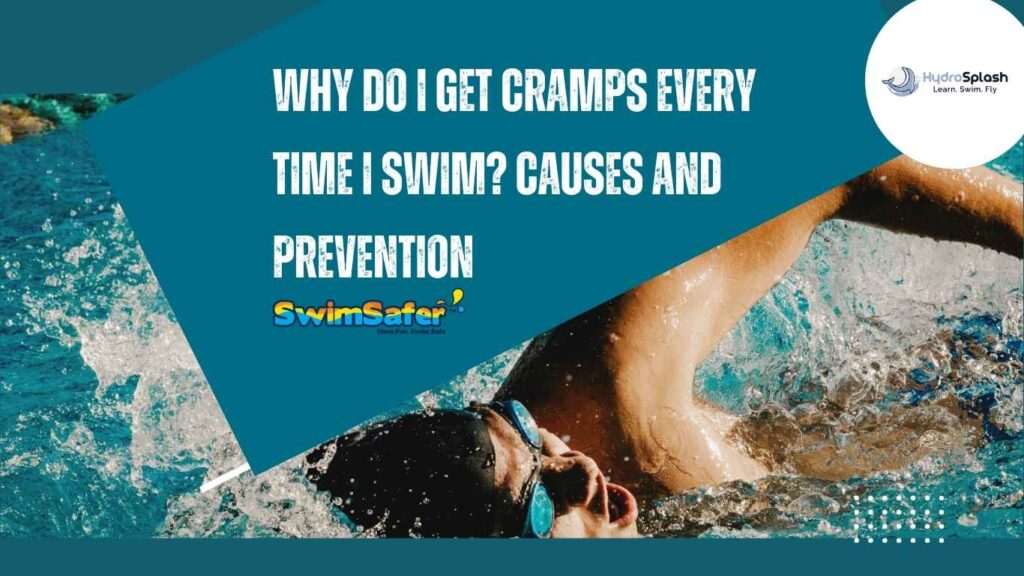 Why Do I Get Cramps Every Time I Swim Causes And Prevention