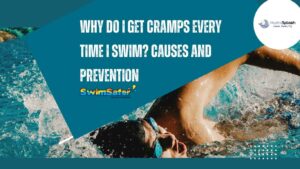 Why Do I Get Cramps Every Time I Swim Causes And Prevention